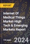 2024 Global Forecast for Internet Of Medical Things (Iomt) Market (2025-2030 Outlook)-High Tech & Emerging Markets Report - Product Image