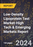 2024 Global Forecast for Low-Density Lipoprotein (Ldl) Test Market (2025-2030 Outlook)-High Tech & Emerging Markets Report- Product Image