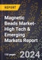 2024 Global Forecast for Magnetic Beads Market (2025-2030 Outlook)-High Tech & Emerging Markets Report - Product Image