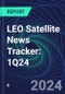 LEO Satellite News Tracker: 1Q24 - Product Thumbnail Image