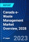 Canada e-Waste Management Market Overview, 2028 - Product Thumbnail Image