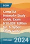 CompTIA Network+ Study Guide. Exam N10-009. Edition No. 6. Sybex Study Guide - Product Thumbnail Image