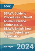 BSAVA Guide to Procedures in Small Animal Practice. Edition No. 3. BSAVA British Small Animal Veterinary Association- Product Image