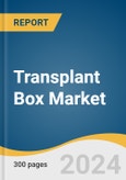 Transplant Box Market Size, Share & Trends Analysis Report By Application (Kidney, Liver, Heart, Lung, Others), By Region (North America, Europe, Asia Pacific, Latin America, MEA), And Segment Forecasts, 2024 - 2030- Product Image