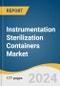 Instrumentation Sterilization Containers Market Size, Share & Trends Analysis Report By Product (Sterilization Containers, Accessories), By Type (Perforated, Non Perforated), By Material (Stainless Steel, Aluminium), By Region, And Segment Forecasts, 2024 - 2030 - Product Thumbnail Image