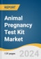Animal Pregnancy Test Kit Market Size, Share & Trends Analysis Report By Product (Strips, Cassettes), By Animal Type (Companion, Livestock), By Distribution Channel, By End-use, By Sample Type, By Region, And Segment Forecasts, 2024 - 2030 - Product Image