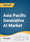 Asia Pacific Generative AI Market Size, Share & Trends Analysis Report By Component (Software, Services), By Technology, By End-use, By Application, By Model, By Region, And Segment Forecasts, 2024 - 2030- Product Image
