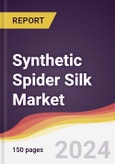 Synthetic Spider Silk Market Report: Trends, Forecast and Competitive Analysis- Product Image