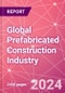 Global Prefabricated Construction Industry Business and Investment Opportunities Databook - 100+ KPIs, Market Size & Forecast by End Markets, Precast Products, and Precast Materials - Q2 2023 Update - Product Image