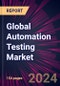 Global Automation Testing Market 2024-2028 - Product Thumbnail Image
