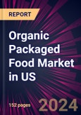 Organic Packaged Food Market in US 2024-2028- Product Image