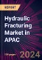 Hydraulic Fracturing Market in APAC 2024-2028 - Product Thumbnail Image