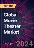 Global Movie Theater Market 2024-2028- Product Image