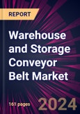 Warehouse and Storage Conveyor Belt Market 2024-2028- Product Image