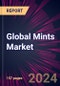 Global Mints Market 2024-2028 - Product Image