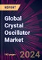 Global Crystal Oscillator Market 2024-2028 - Product Thumbnail Image