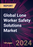 Global Lone Worker Safety Solutions Market 2024-2028- Product Image