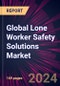 Global Lone Worker Safety Solutions Market 2024-2028 - Product Image
