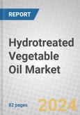 Hydrotreated Vegetable Oil Market- Product Image