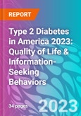 Type 2 Diabetes in America 2023: Quality of Life & Information-Seeking Behaviors- Product Image