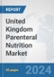 United Kingdom Parenteral Nutrition Market: Prospects, Trends Analysis, Market Size and Forecasts up to 2030 - Product Thumbnail Image
