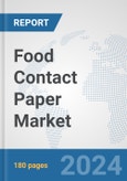 Food Contact Paper Market: Global Industry Analysis, Trends, Market Size, and Forecasts up to 2030- Product Image