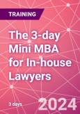 The 3-day Mini MBA for In-house Lawyers Training Course (ONLINE EVENT: October 16-17, 2024)- Product Image