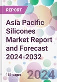 Asia Pacific Silicones Market Report and Forecast 2024-2032- Product Image