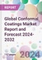Global Conformal Coatings Market Report and Forecast 2024-2032 - Product Thumbnail Image