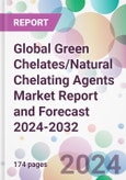Global Green Chelates/Natural Chelating Agents Market Report and Forecast 2024-2032- Product Image