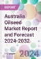 Australia Oilseed Market Report and Forecast 2024-2032 - Product Image