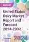 United States Dairy Market Report and Forecast 2024-2032 - Product Thumbnail Image