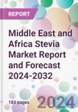 Middle East and Africa Stevia Market Report and Forecast 2024-2032- Product Image