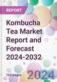 Kombucha Tea Market Report and Forecast 2024-2032- Product Image