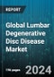 Global Lumbar Degenerative Disc Disease Market by Treatment (Epidural Steroid Injections (ESIs), Over-the-counter (OTC) Pain Medications, Therapy Devices), Route of Administration (Injectables, Oral), End-Users - Forecast 2024-2030 - Product Image