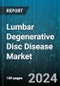Lumbar Degenerative Disc Disease Market by Treatment (Epidural Steroid Injections (ESIs), Over-the-counter (OTC) Pain Medications, Therapy Devices), Route of Administration (Injectables, Oral), End-Users - Global Forecast 2024-2030 - Product Image