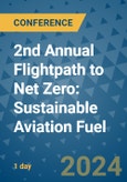 2nd Annual Flightpath to Net Zero: Sustainable Aviation Fuel (Montreal, Quebec, Canada - May 10, 2024)- Product Image
