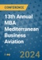 13th Annual MBA Mediterranean Business Aviation (Valetta, Malta - June 21, 2024) - Product Thumbnail Image