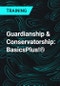 Guardianship & Conservatorship: BasicsPlus!® - Product Thumbnail Image