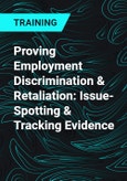 Proving Employment Discrimination & Retaliation: Issue-Spotting & Tracking Evidence- Product Image