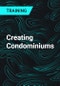 Creating Condominiums - Product Thumbnail Image