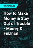How to Make Money & Stay Out of Trouble - Money & Finance- Product Image