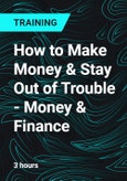 How to Make Money & Stay Out of Trouble - Money & Finance- Product Image