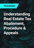 Understanding Real Estate Tax Abatement, Procedure & Appeals- Product Image