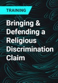 Bringing & Defending a Religious Discrimination Claim- Product Image