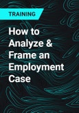 How to Analyze & Frame an Employment Case- Product Image
