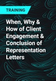 When, Why & How of Client Engagement & Conclusion of Representation Letters- Product Image