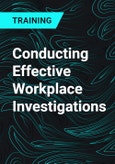 Conducting Effective Workplace Investigations- Product Image