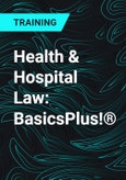 Health & Hospital Law: BasicsPlus!®- Product Image