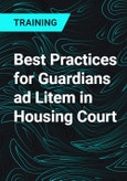 Best Practices for Guardians ad Litem in Housing Court- Product Image
